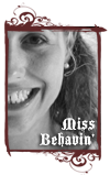 Miss behavin'